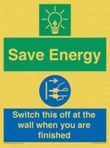 Save Energy - Switch this off at the wall when you are finished